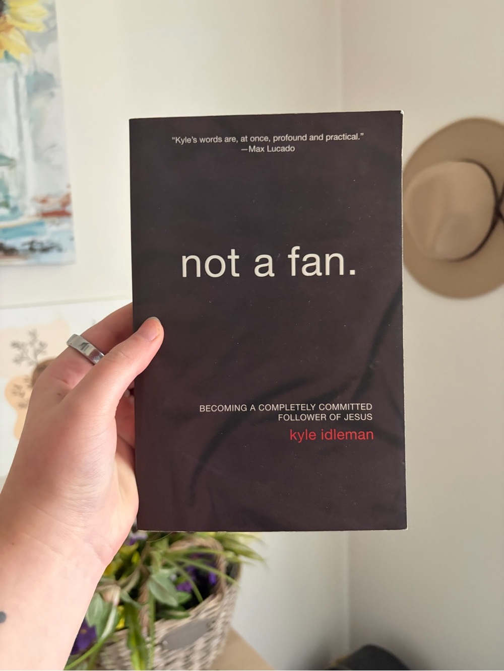 Not a Fan by Kyle Idleman